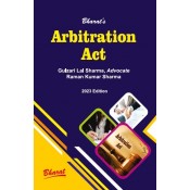 Bharat's Arbitration Act by Gulzari Lal Sharma, Adv. Raman Kumar Sharma